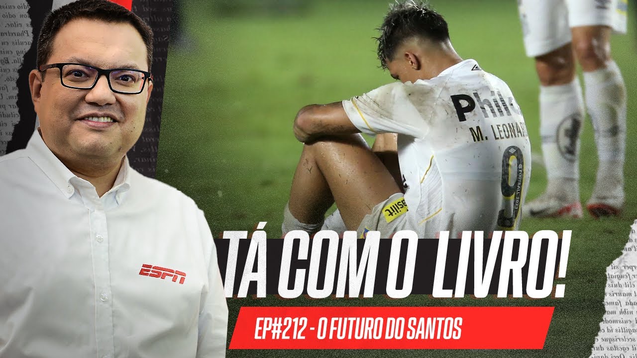 Além do retorno à Série A: o que o Santos precisa para o futuro | Tá Com o Livro!