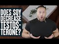 Does Soy Decrease Testosterone? | Educational Video | Biolayne