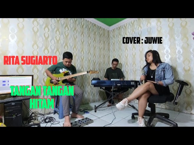 Tangan Tangan Hitam -Rita Sugiarto Cover Juwie -amung korg class=