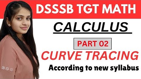 dsssb tgt math calculus curve tracing by @gmt0