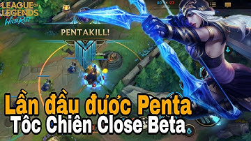 Tốc Chiến Close Beta || Lần đầu được Penta Kill trong LMHT Tốc Chiến với Ashe