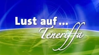 Lust auf ... Teneriffa (2013)