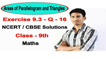 Exercise 9.3 - Question 16 - NCERT/CBSE Solutions for class 9th maths || Truemaths