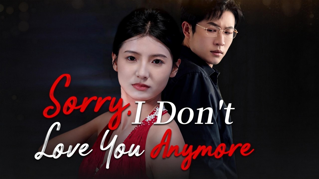 Sorry, I Don't Love You Anymore - YouTube