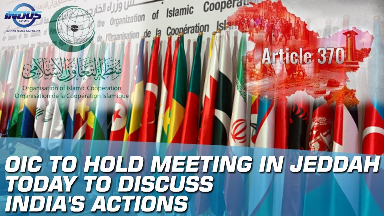 OIC To Hold Meeting In Jeddah Today To Discuss India's Actions | Indus News