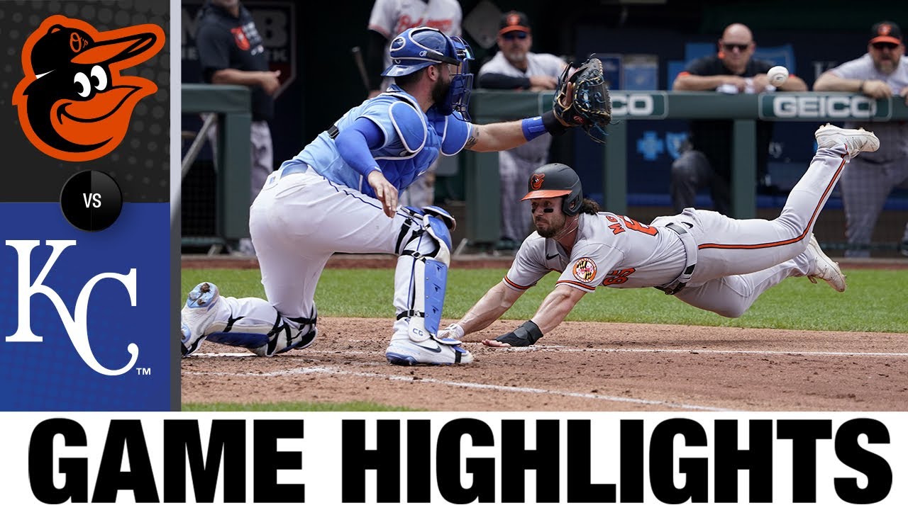 Orioles Vs Royals Game Highlights Mlb Highlights Youtube