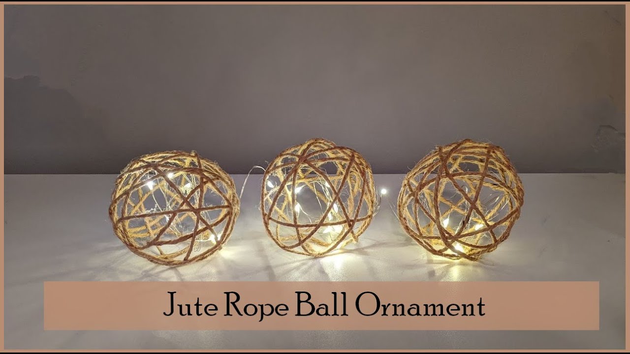 DIY Simple Jute Rope Ball Ornament YouTube