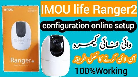 How to configuration setup Imou life Ranger2 to mobile.