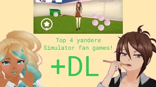 TOP 4 FAN GAMES YANDERE💖 +DL. 💚