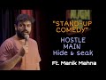 Hostle main hide  seak  standup comedy  ft manik mahna