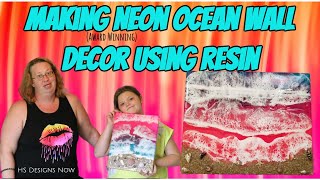 Making Neon Ocean Wall Decor with Resin | HS Designs Now