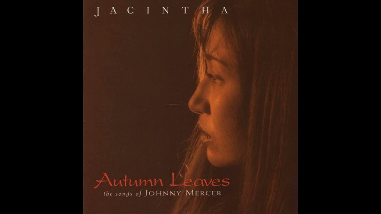 Jacinthaジャシンタ／Autumn Leaves Jacintha - Autumn Leaves [UHQCD] – The Sound Of Tape