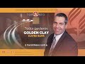 2024-08-31 "Golden Clay" - Todor Levterov