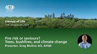 Fire risk or saviours? Trees, bushfires, and climate change