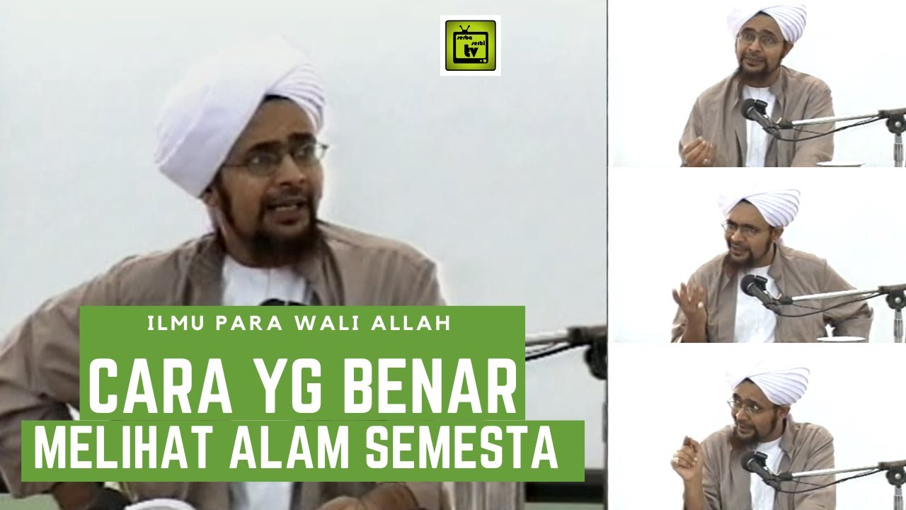 Cara yg Benar Melihat Alam Semesta  | Ilmu para wali | Alhabib umar