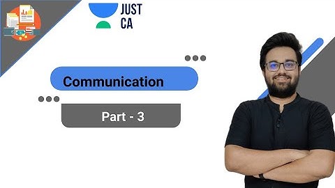 Communication | Part - 3 | JUST CA Foundation | CA Adarsh Joshi