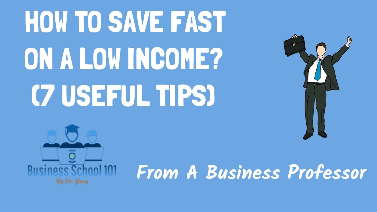 (New) How to save fast on a low income? (7 useful tips) | From A ...
