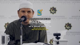 Penjual Dan Pembeli Yang Dirahmati Oleh Allah - 05 - #01-05 -Ust Dr. Erwandi Tarmizi, MA