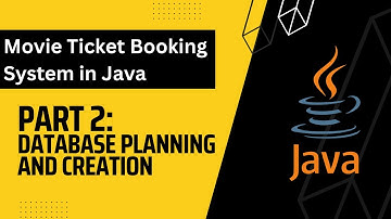 Movie Ticket Booking System in Java part 2 Database structure and creation in MySQL