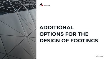 ADDITIONAL OPTIONS FOR THE DESIGN OF FOOTINGS
