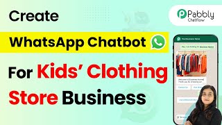 How to Create a WhatsApp Chatbot for Your Kids’ Clothing Store Business screenshot 4