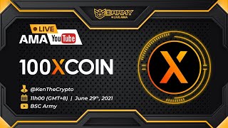 [Live AMA] #2 - 100XCoin | BSC Army