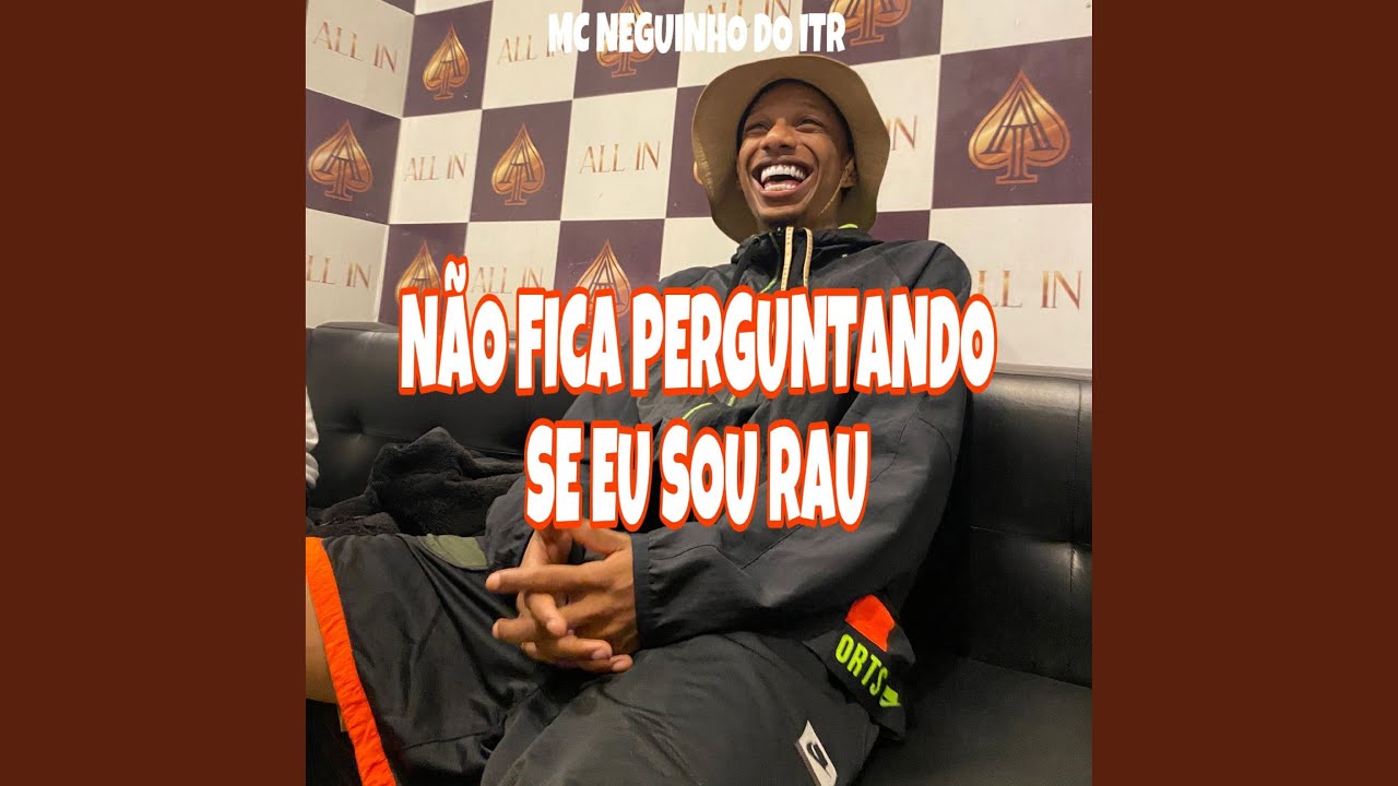 YouTubeでNAO FICA PERGUNTANDO SE EU SOU RAUを視聴 YouTubeでNAO FICA PERGUNTANDO SE EU SOU RAUを視聴