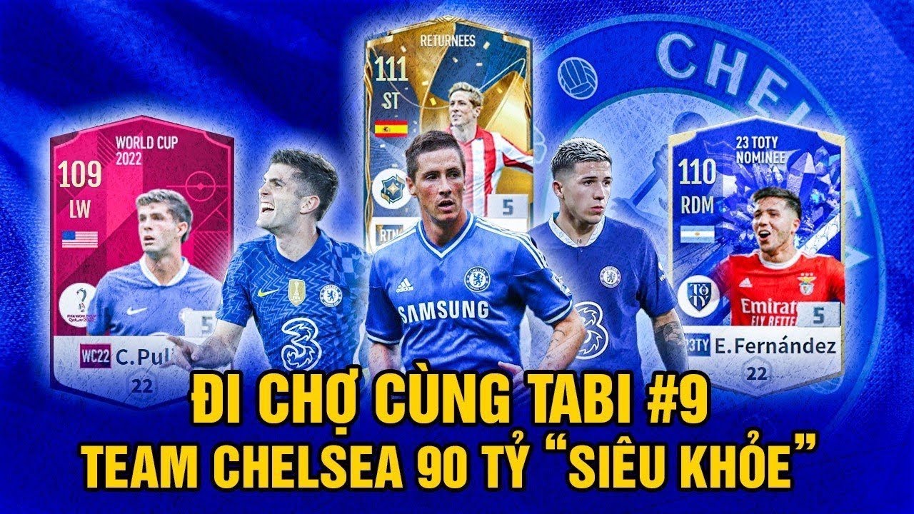 Torres Rtn ĐI CHỢ CÙNG TABI #9 | TEAM CHELSEA 90 TỈ BP