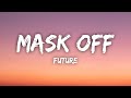Future Mask Off Lyrics