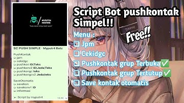 SCRIPT PUSHKONTAK AUTO SAVE FITUR SIMPLE#viral #pushkontak#bot #autosave#fyp #script
