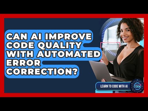 Can AI Improve Code Quality With Automated Error Correction? - Learning To Code With AI