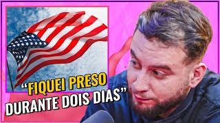 FUI DEPORTADO do ESTADOS UNIDOS