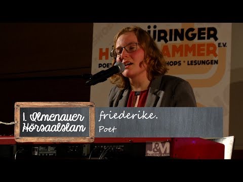 1. Ilmenauer Hörsaalslam  | friederike. - Poet