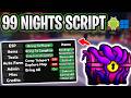 NEW 99 Nights in The Forest Script (PASTEBIN 2026) (AUTO DAYS FAST , GOD MODE)
