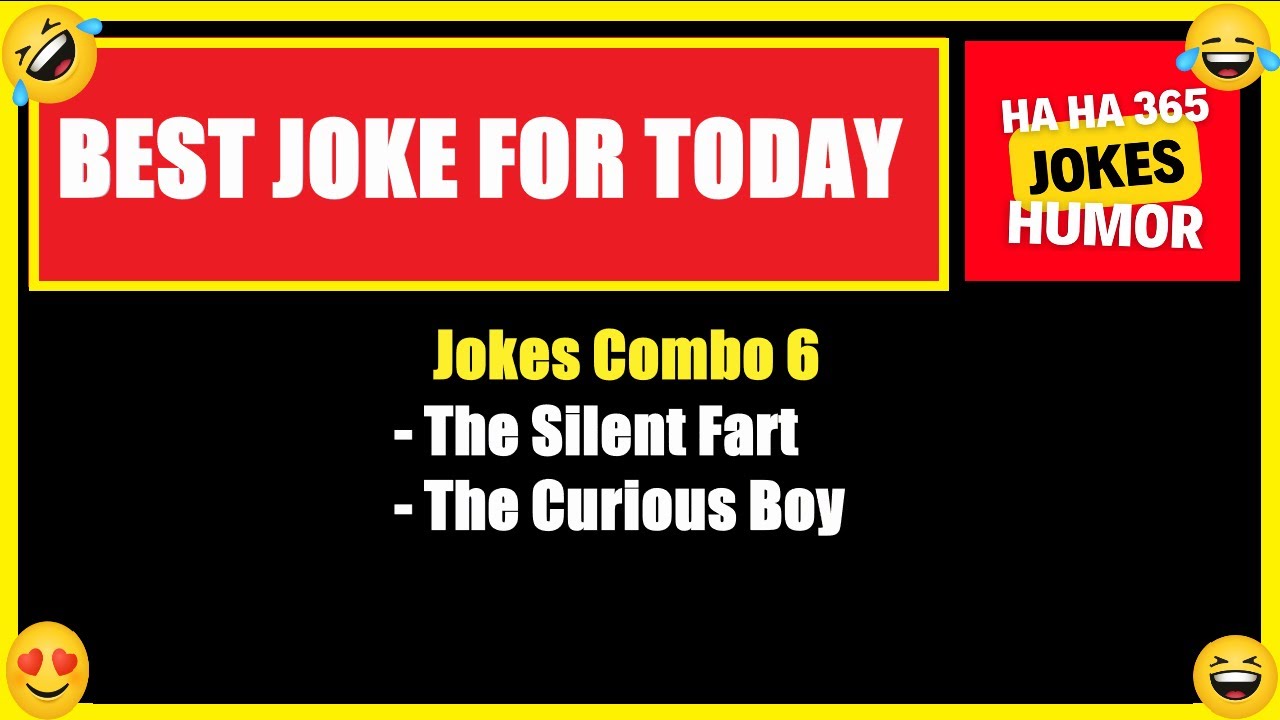 BEST JOKE FOR TODAY 😂 Jokes Combo 6 1 The Silent Fart 2 The Curious