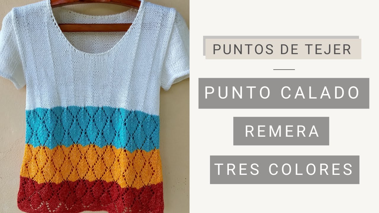 💡 Idea punto calado remera - jersey tres colores ☞ Tejer Fácil y Bien