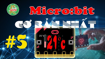 #5 CẢM BIẾN NHIỆT ĐỘ TRÊN MICRO:BIT
