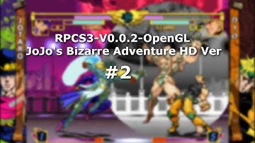 [Outdated!]-[PS3 Emulator] RPCS3-Interpreter-OpenGL JoJo
