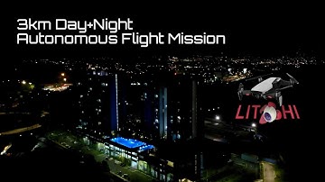 Litchi Waypoint - 3.4km round trip autonomous day/night flights