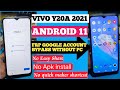 Vivo Y20A Frp Bypass | Without Quick maker shortcut Android 11 | Without Pc