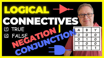 Logical Connectives - NOT & AND - EP 5