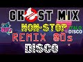 Ghost Mix Nonstop Remix 80s   Disco 80s   Italo Disco Remix #3