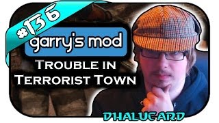 Garry's Mod Trouble in Terrorist Town #136 - DU BIST NICHT ALLEIN! - Deutsch German