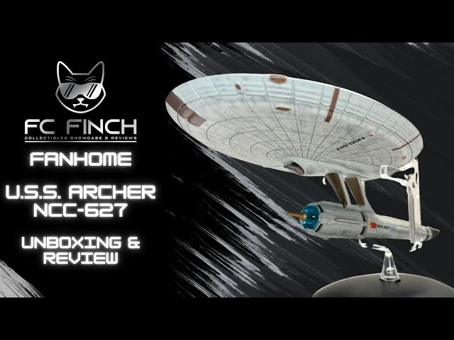 FAN USS Archer NCC-627スケールモデルスタートレック FANHOME - U.S.S. ARCHER NCC-627: FINCH REVIEWS - YouTube