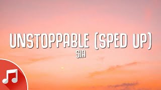 Sia - Unstoppable (Lyrics) Sped Up