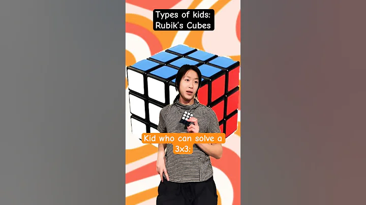 Types of Kids: Rubik’s Cube