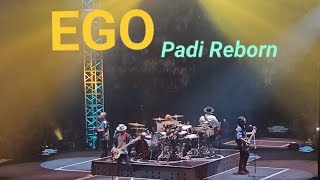 Padi Reborn  Ego  Konser Duadelapan Padi Reborn  