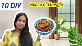 10 diy Reuse old bangles/पुरानी चुडियो का गजब इस्तेमाल/ best out waste #reuseidea #zibscreation