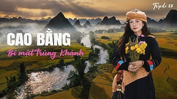 CAO BẰNG | Khám phá Trùng Khánh: Đi Chợ Phiên, làm bánh cuốn & 2 điểm đến BÍ MẬT ít người biết