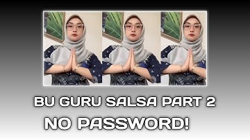 BU GURU SALSA PART 2 || LINK VIDIO VIDEY || AKUN EPEP